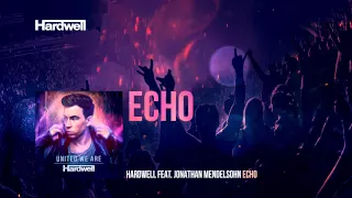 Hardwell feat. Jonathan Mendelsohn - Echo (Extended Mix) #UnitedWeAre