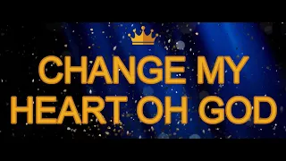 Change my heart Oh God. Piano and vocal by Larry Hayden