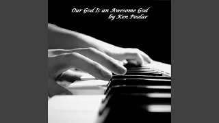 Our God Is an Awesome God - Piano