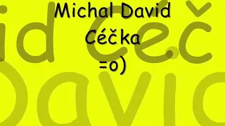 Michal David-CÉČKA Oficiall music video