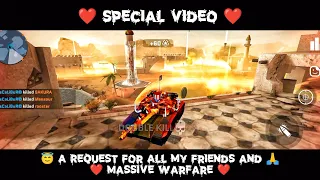 ❤ Special Video ❤ | My Journey And A Request For All My Friends and @MassiveWarfare