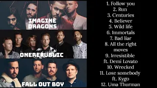 Imagine Dragons, OneRepublic, Fall Out Boy Playlist 🦹🏼‍♂️