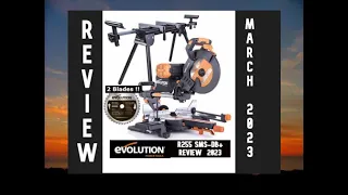 Review of the Evolution R255 SMS - DB+ Sliding Mitre Saw