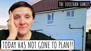 THINGS DID NOT GO TO PLAN TODAY!! | DAY IN THE LIFE | The Sullivan Family