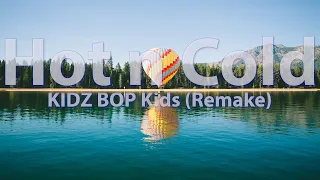 KIDZ BOP Kids - Hot n Cold (Remake) (Lyrics) - Audio at 192khz, 4k Video