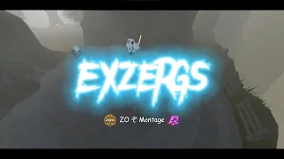 ZO ぞ MONTAGE | EXzeRGs