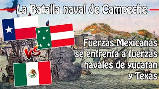 Cuando México se enfrento contra la república de Texas y Yucatán | La batalla Naval de Campeche