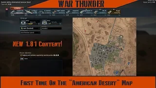 War Thunder - First Time On The "American Desert" Map