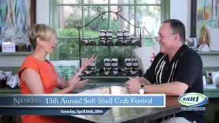 NORTH OF THE BROAD | Soft Shell Crab Festival | 3-28-2016 | Only on WHHI-TV