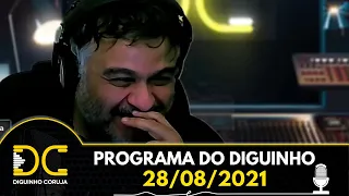 Programa do Diguinho  -  28/08/2021