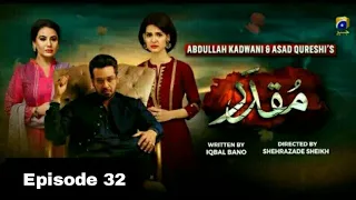 Muqaddar || Episode 32 || 21 Sep 2020 || HAR PAL GEO