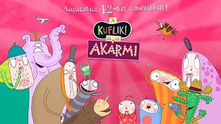 A kuflik és az Akármi | második hivatalos előzetes