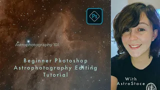 Beginner Photoshop Astrophotography Editing Tutorial