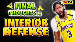 Final Thoughts on INTERIOR DEFENSE on NBA 2K24