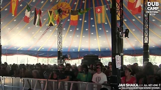 DUB CAMP FESTIVAL 2017 - JAH SHAKA ▶ Ashanti Selah meets Joe Ariwa ft. Addis Pablo "Zamunda Dub" ①