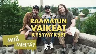 Mitä mieltä? Raamatun vaikeista kysymyksistä | Jakso 1