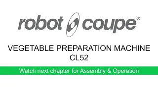 Robot-Coupe CL52 Veg Prep Machine: Your machine