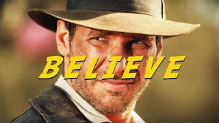 Believe | An Indiana Jones Tribute