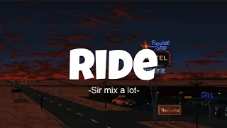 Ride-Sir mix a lot (lyrics//tiktokfinds)