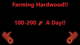 How To Farm Hardwood In Stardew Valley 1.5! 100-200 Hardwood Per Day!!