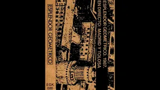 Esplendor Geométrico – En Directo: Madrid Y Tolosa   1987 [Album]