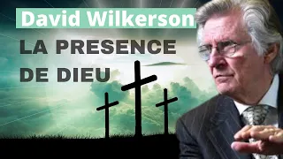 Prédication de David Wilkerson en Français La Présence de Dieu