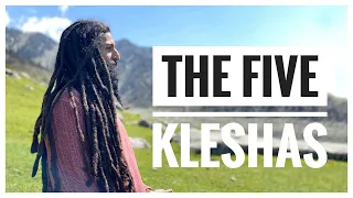 The 5 Kleshas (Poisons) | Yoga Philosophy Explained
