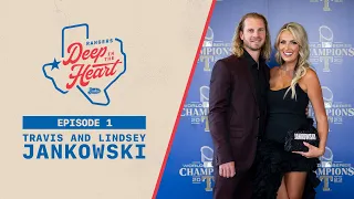 Rangers Deep in the Heart – Episode 1: Travis & Lindsey Jankowski