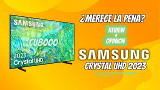 SAMSUNG CRYSTAL UHD 2023 CU8000 OPINION ESPAÑOL | MEJOR SMART TV 4K CALIDAD PRECIO