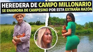 Heredera de campo millonario se enamora de campesino por esta extraña razón.