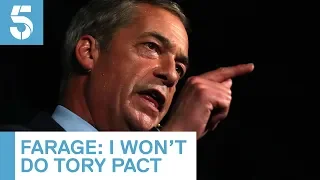 Nigel Farage: I won't do a Tory pact | 5 News