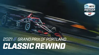 Classic Rewind // 2021 Grand Prix of Portland