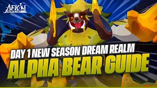 My NEW SEASON Day 1 Strongest Team for Dream Realm Alpha Bear!! 【AFK Journey】