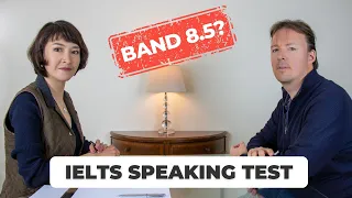 IELTS Speaking Test | Band 8.5 Mock Exam