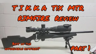 TIKKA T1X .22LR Rimfire MTR Review, Accuracy, Fit and Finish, and Customization Possibilities