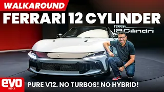 Ferrari 12 Cilindri | V12 NA super car | walk around | @evoIndia