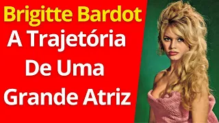 BRIGITTE BARDOT! A TRAJETÓRIA DE UMA GRANDE ATRIZ!