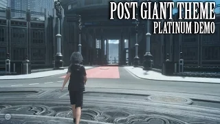 FINAL FANTASY XV OST Post-Giant Theme ( Platinum Demo )