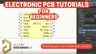 Altium Designer 20 Tutorials - How to create a schematic symbol