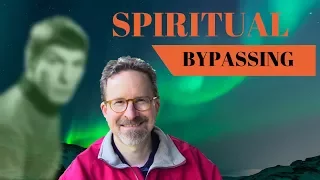 Spiritual Bypassing