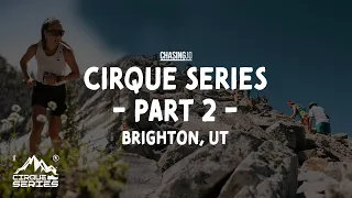 CIRQUE SERIES — Brighton, UT | 6.7 miles // 3,015 ft | Racing in Utah's Wasatch Mountains