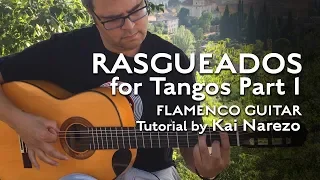 Rasgueados for Tangos Part 1 - Flamenco Guitar Tutorial by Kai Narezo
