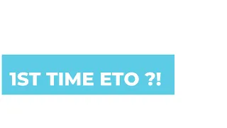 ETO first time ?! | know this before joining