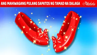 Ang Mahiwagang Pulang Sapatos ng Tamad na Dalaga | Engkanto Tales | Mga Kwentong Pambata Tagalog
