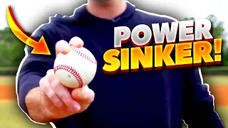 How To Throw A One Seam Sinker! (THE POWER SINKER at 95+ MPH!)