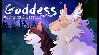 Goddess 💫 [Mothwing & Leafpool PMV]