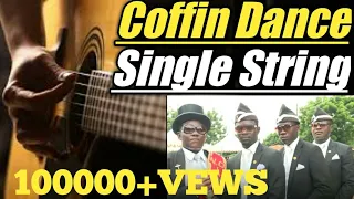 COFFIN DANCE MEME Single String||GUITAR LESSON TAB||Astronomia Song Guitar Tutorial||FUNERAL DANCE|