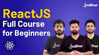 React Tutorial For Beginners [ReactJS] | ReactJS Course | ReactJS For Beginners | Intellipaat