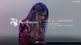 Ratz El Hamatara - Thaís Schucman feat. King of Kings