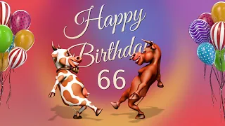 66th Birthday. Happy Birthday To You 66 Years Happy Birthday Song Congratulation